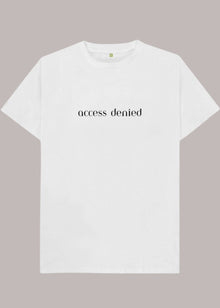  Unhidden Tshirt- Access denied